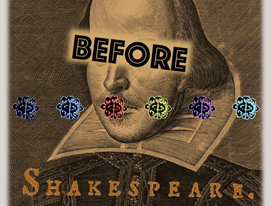 Spectacle and Cultural Connotations: “Before Shakespeare”