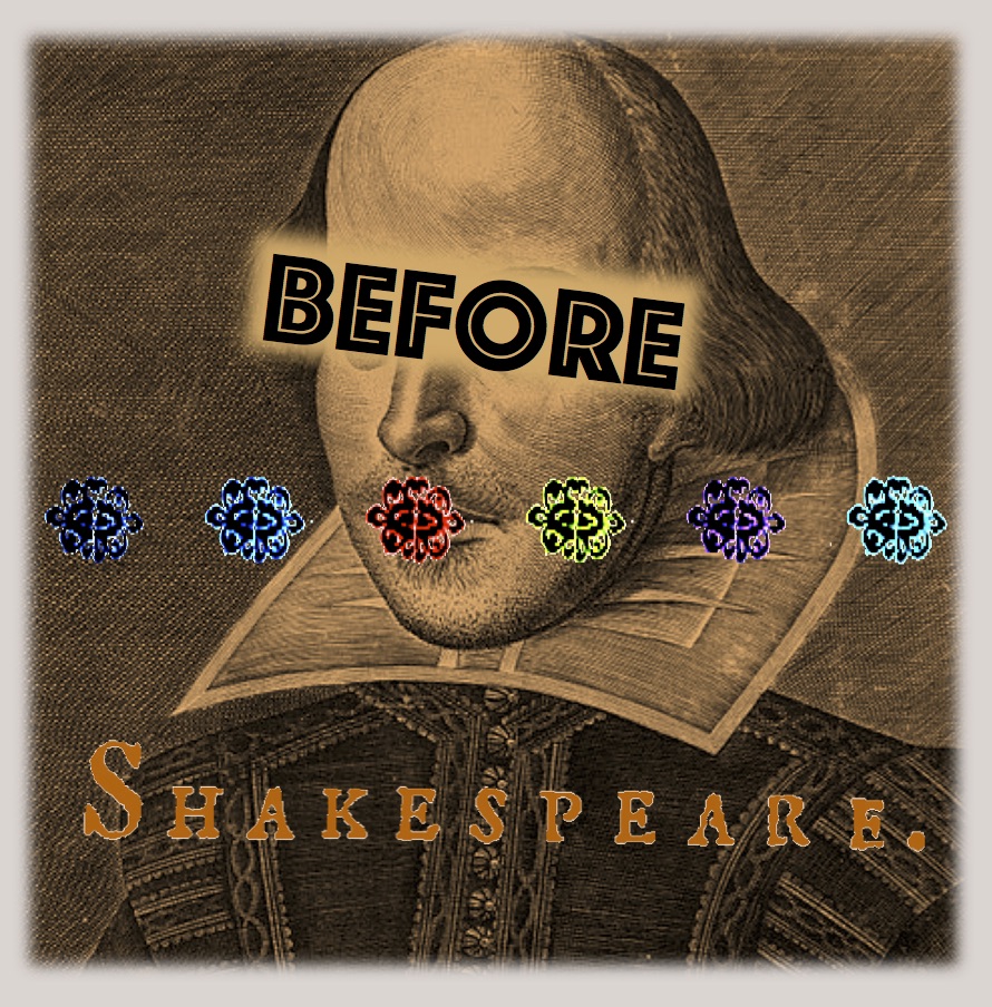 Spectacle and Cultural Connotations: “Before Shakespeare”