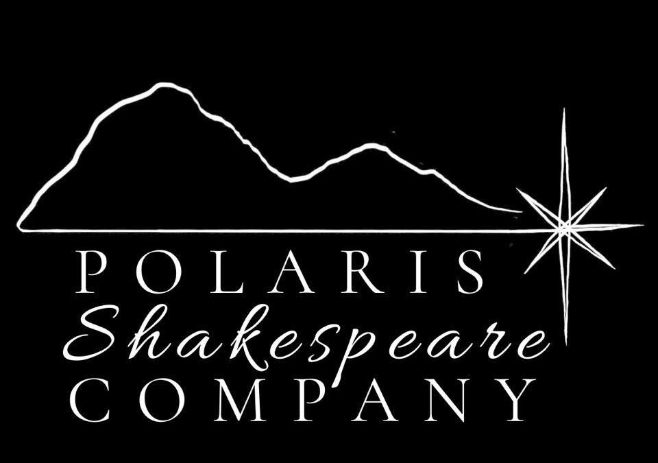 Introducing: Polaris Shakespeare Company